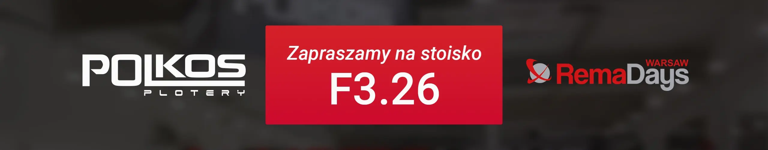 P.H.U. PolKos zaprasza na stoisko F3.26 na RemaDays 2025