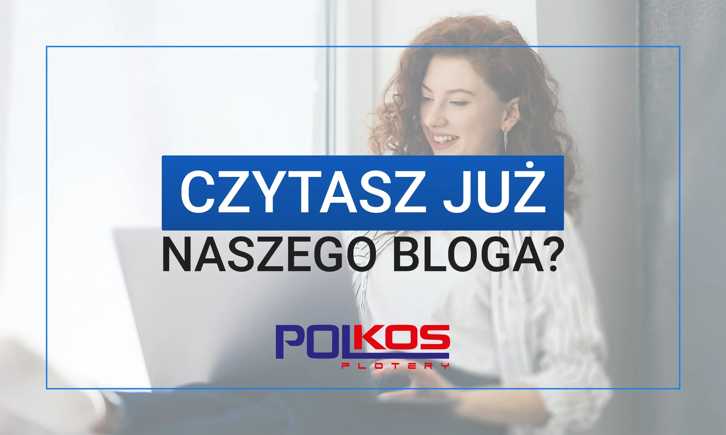Blog PolKos – praktyczna wiedza o druku i poligrafii